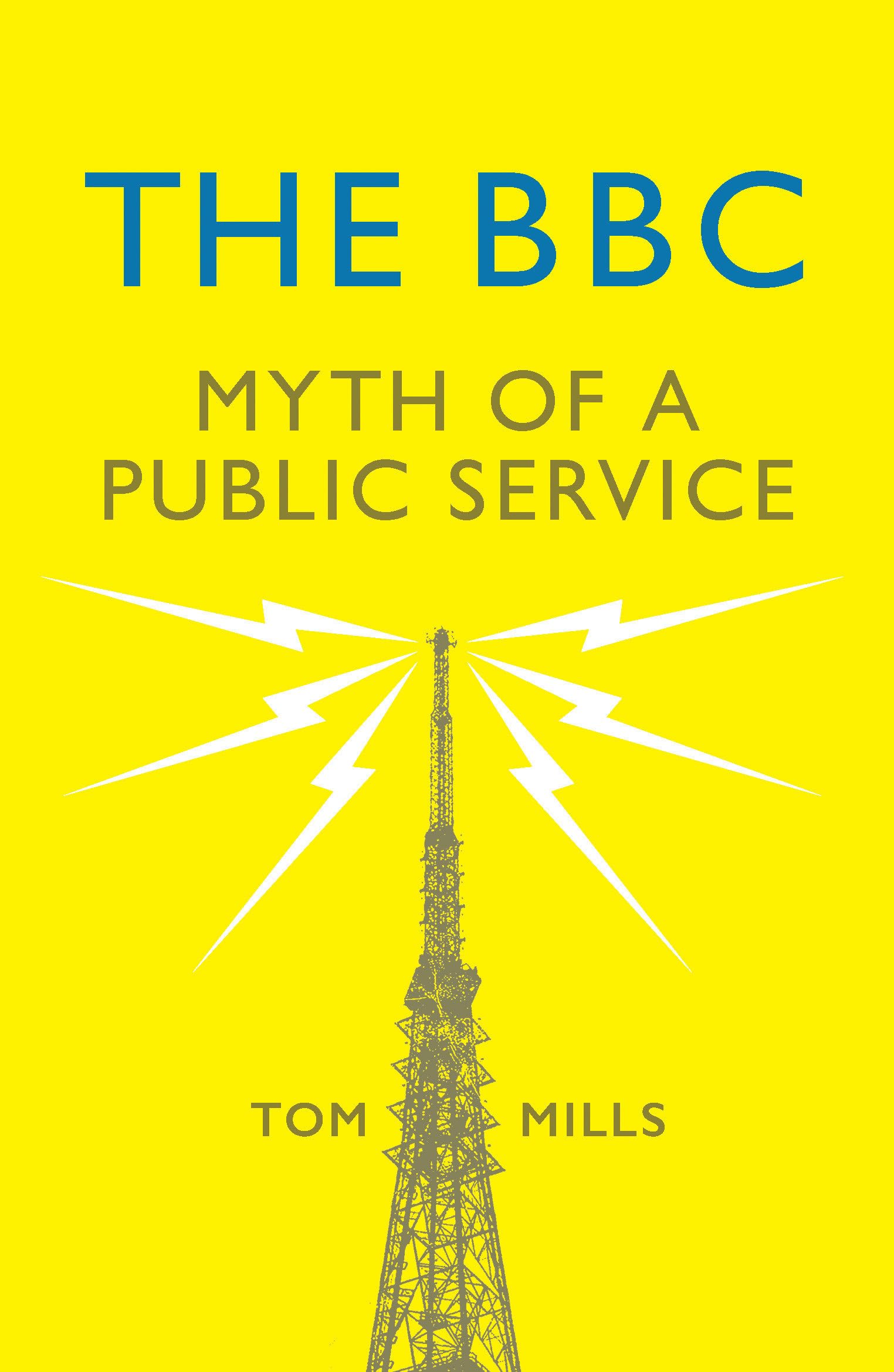 The BBC by Tom Mills - 9781784784836