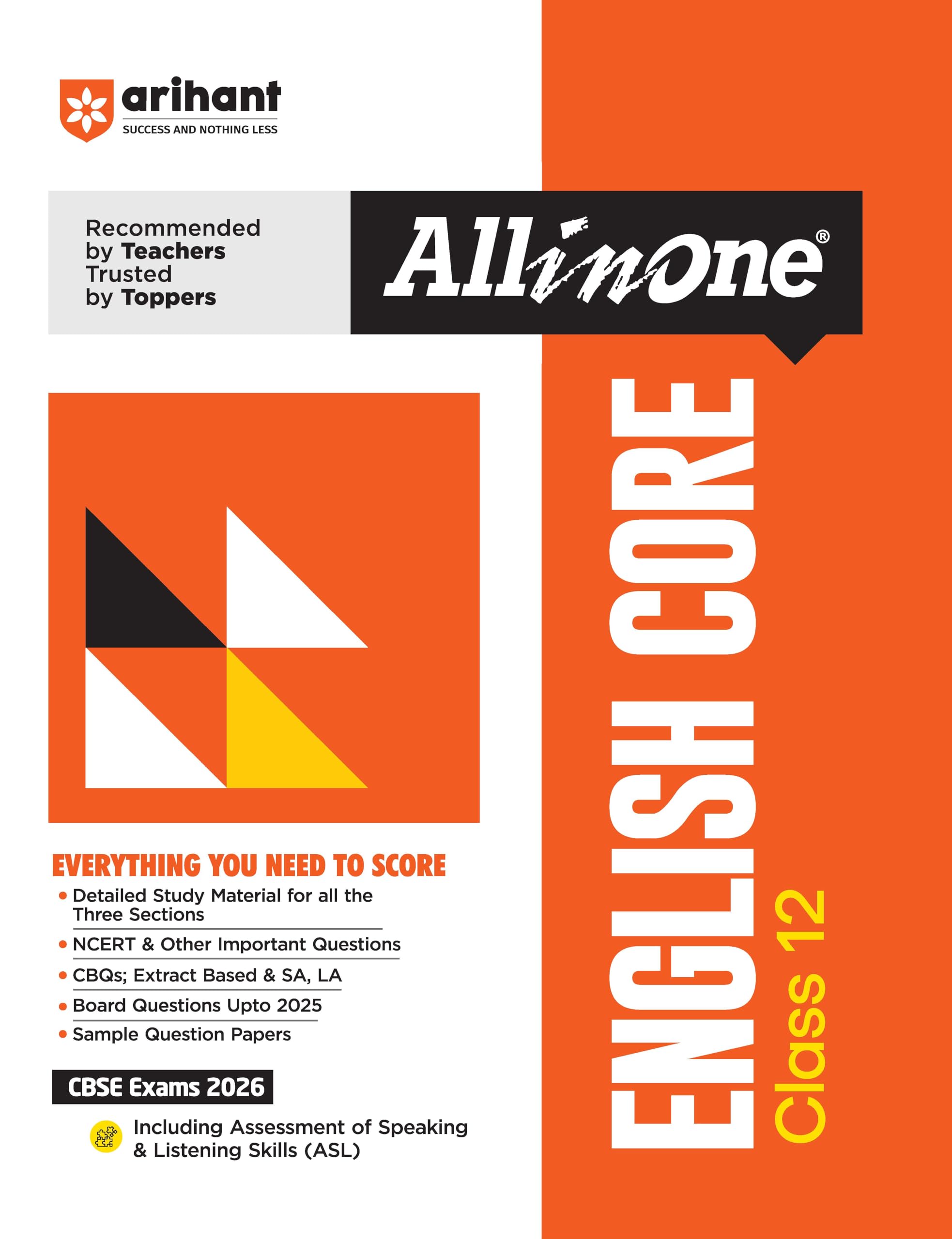 Arihant All in One English Core Class 12 for CBSE Exams 2025-26 | Simplified Theory, Topicwise Illustrations & Practice Questions, All Types of Exam Pattern Questions, CBQs, MCQs, A-R, Case Based, Sample Question Papers, Board Questions Upto 2025, Mind Maps, & Project Work