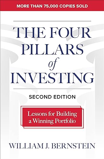 The Four Pillars of Investing, Second Edition: Lessons for Building a Winning Portfolio