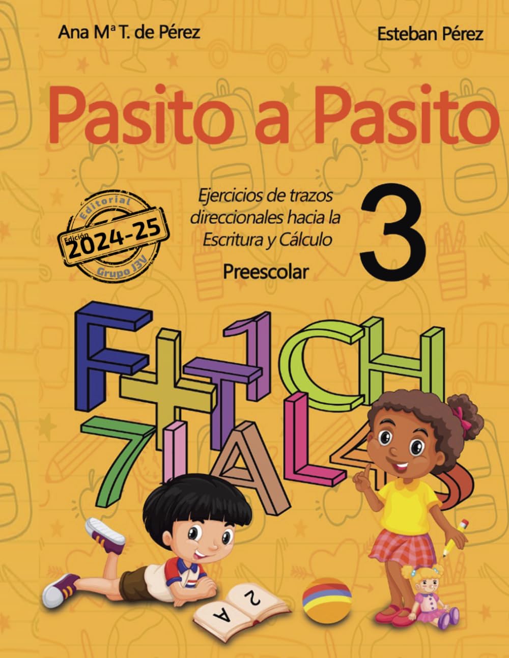 Pasito a Pasito 3: Ejercicios de trazos direccionales hacia la Escritura y Cálculo - Preescolar