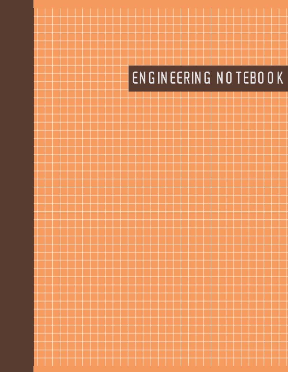 Engineering Notebook: Grid Format, Math Space Science Technology Engineering Math Physics, Graph Paper Composition Notebook, For Student, Teacher, ...