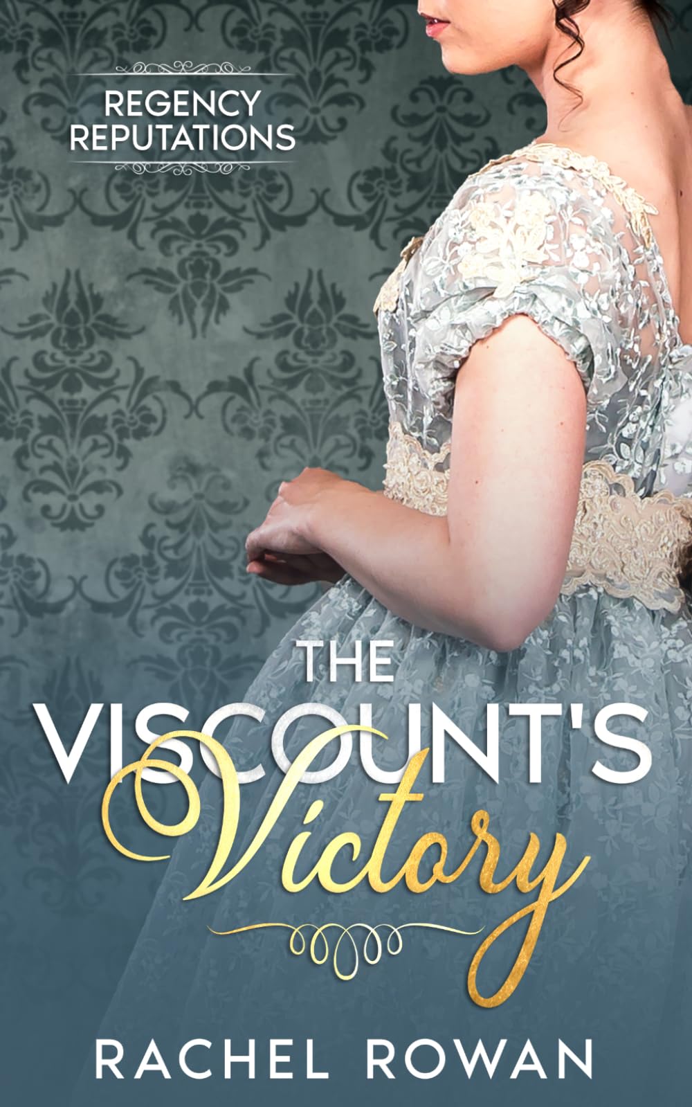 The Viscount's Victory: a witty historical Regency romance (Regency Reputations)