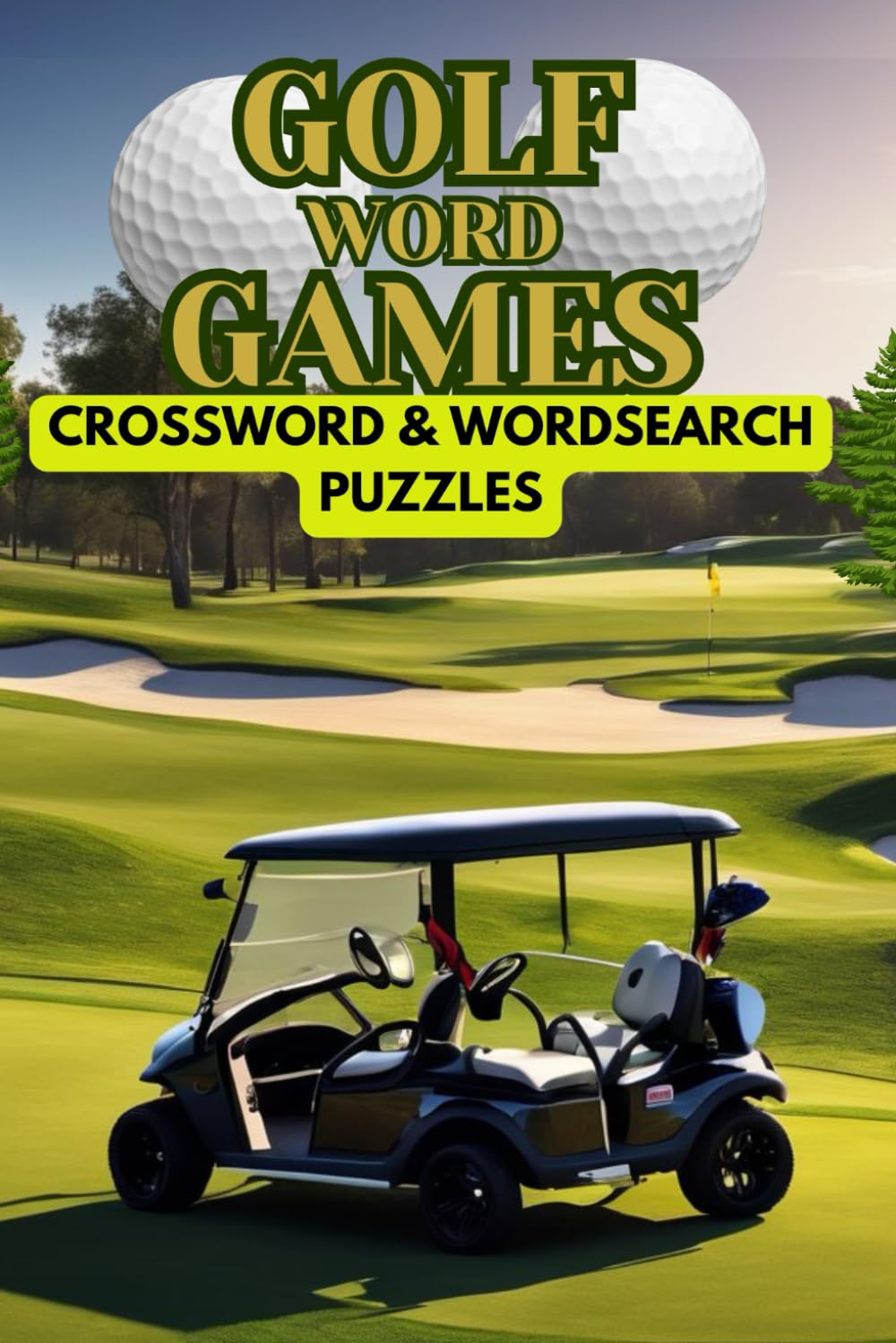 Golf Word Games: 100 Golf-Themed Crossword and Word Search Puzzles