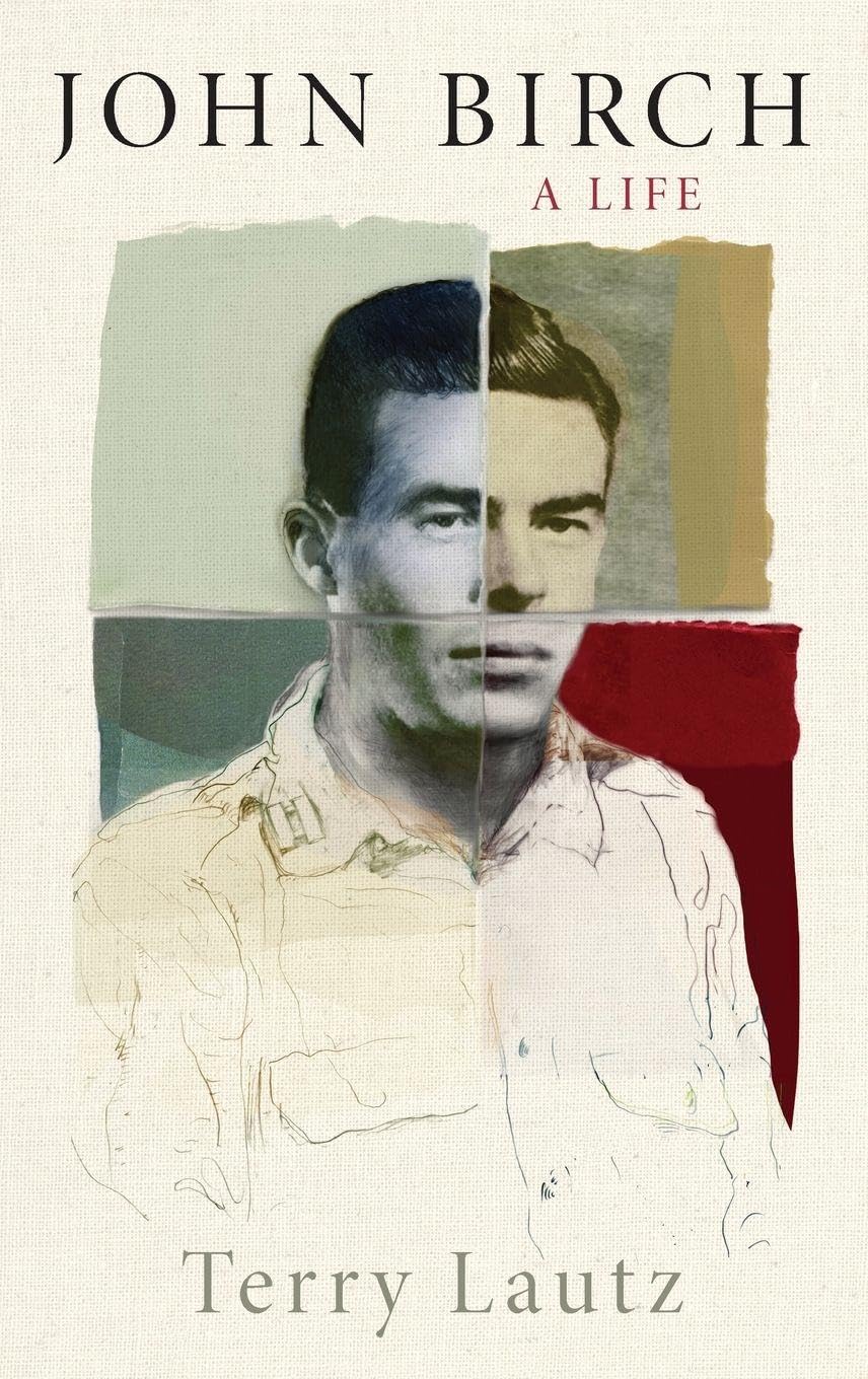 John Birch: A Life view 3