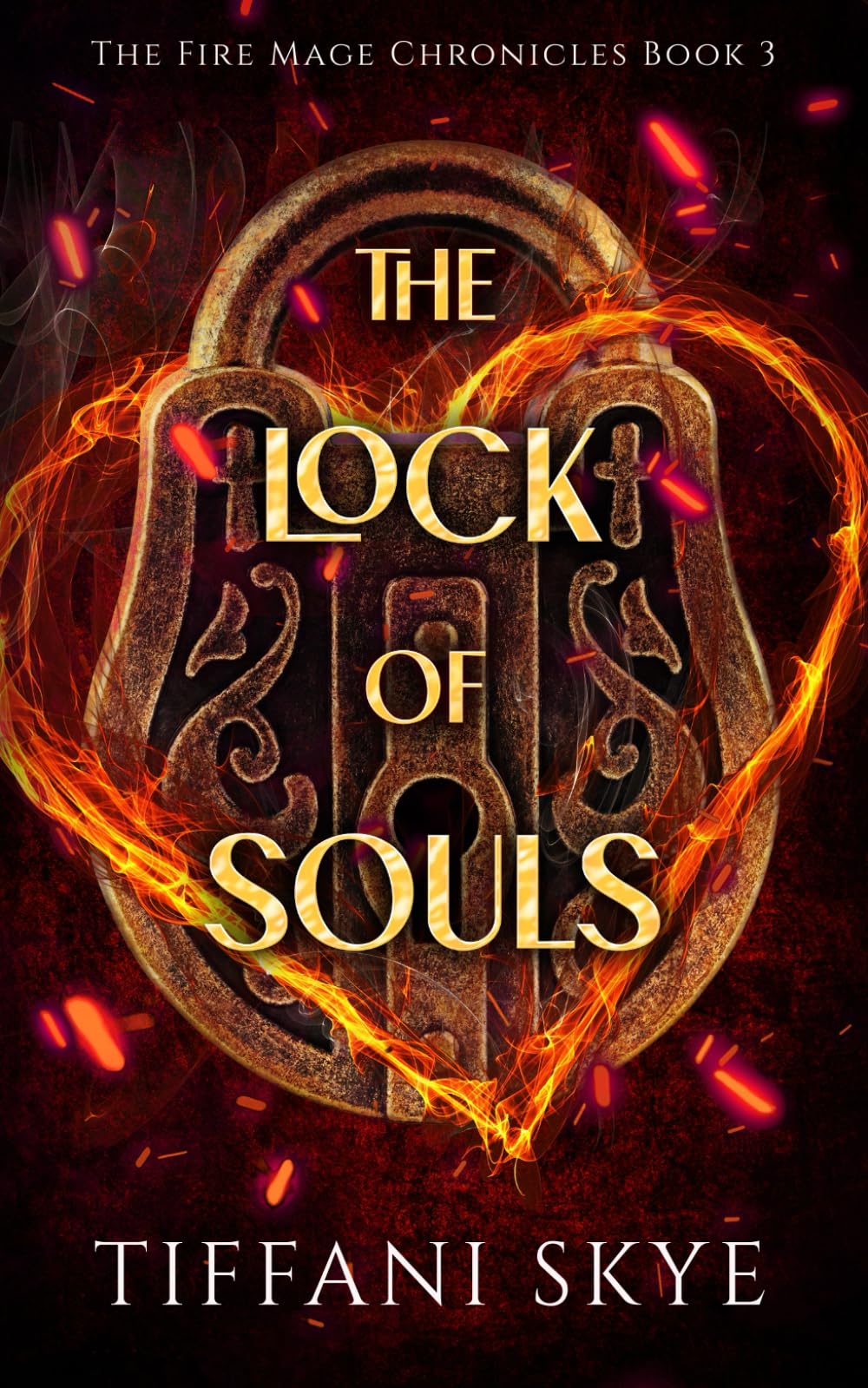 The Lock of Souls (The Fire Mage Chronicles)