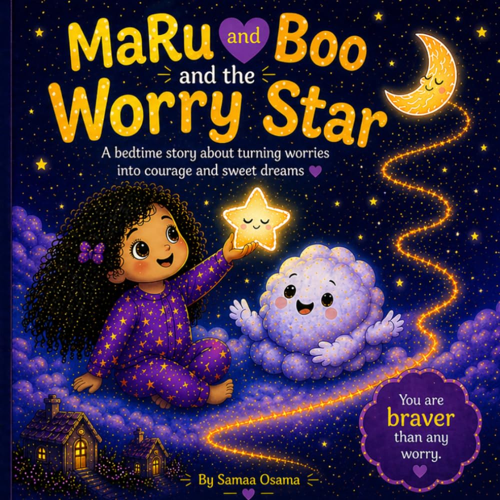 MaRu and Boo and the Worry Star: A bedtime story about turning worries into courage and sweet dreams