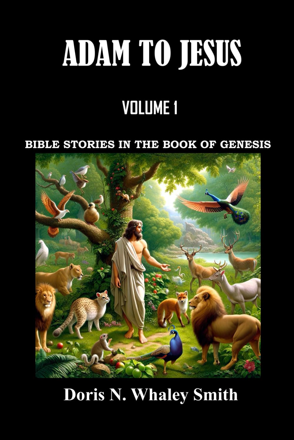 ADAM TO JESUS: VOLUME 1