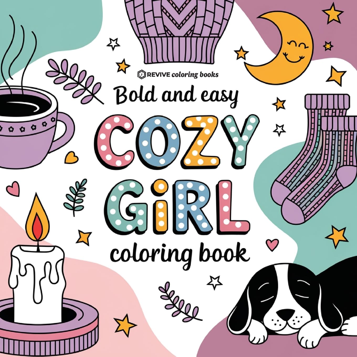 Bold & Easy Cozy Girl Coloring Book: Relaxing Stress Relief Coloring (Bold & Easy Stress Relief Coloring Books)