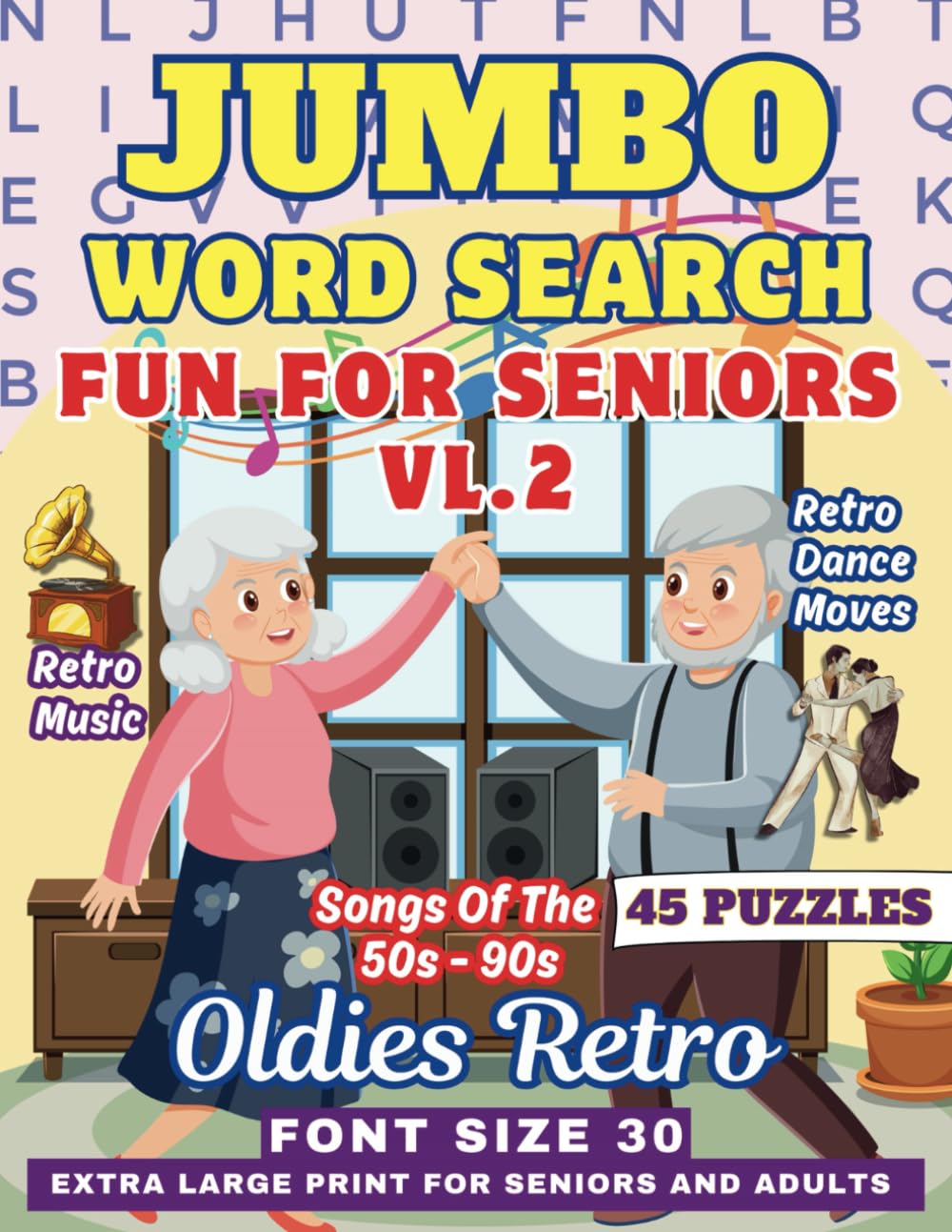 Jumbo Word Search Book For Seniors & Adults- Oldies Retro: Nostalgic Extra Large Print Themed Puzzles- 30 Font Size- Very Big Letters (Jumbo Word ... Large Print - Fun For Seniors & Adults)
