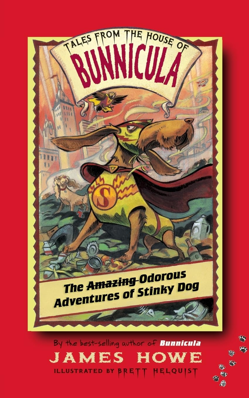 The Odorous Adventures of Stinky Dog (Volume 6)