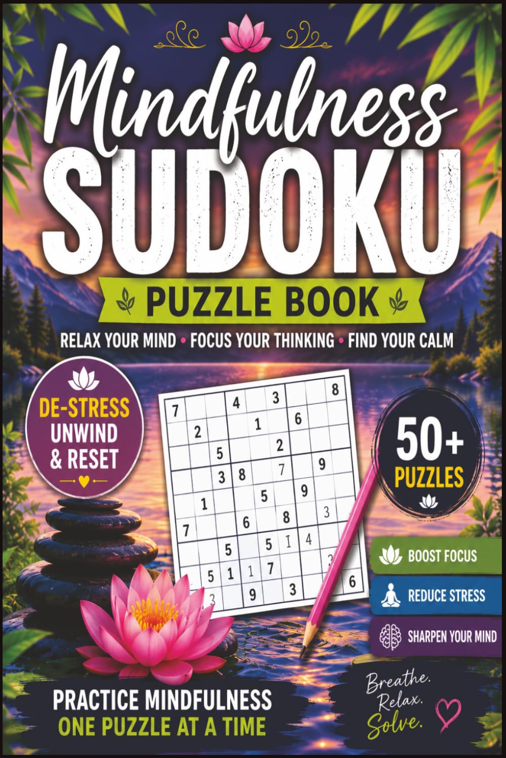 Mindful Sudoku: 50+ Relaxing Sudoku Puzzles with Inspirational Mindfulness Quotes | Stress Relief Brain Games to Improve Focus, Relaxation, Logic & Mental Clarity