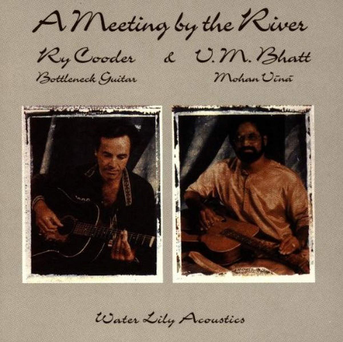 Meeting By The River [Audio CD] Ry Cooder and Vishwa Mohan Bhatt