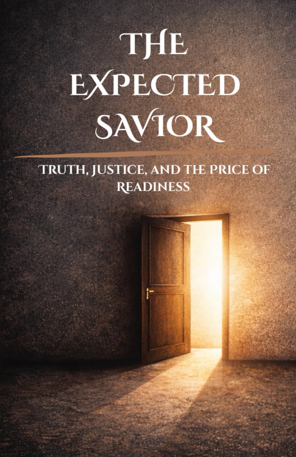 The Expected Savior: Truth, Justice, and the Price of Readiness