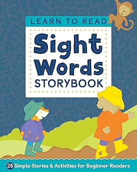 Learn to Read: Sight Words Storybook: 25 Simple Stories & Activities for Beginner Readers