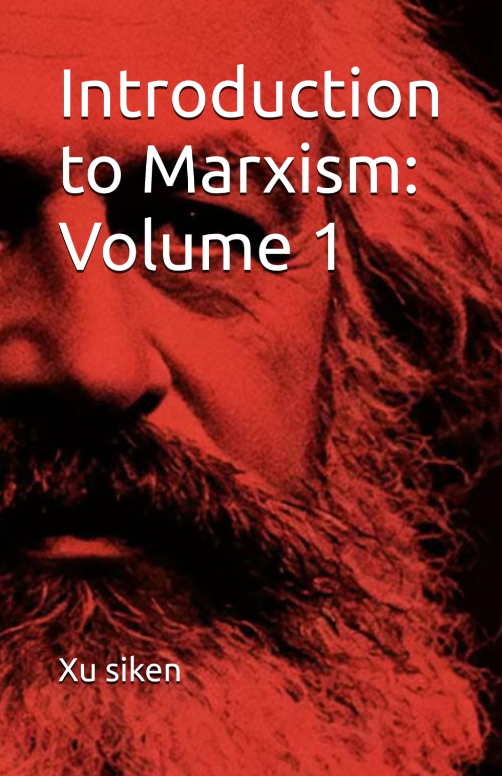 Introduction to Marxism: Volume 1