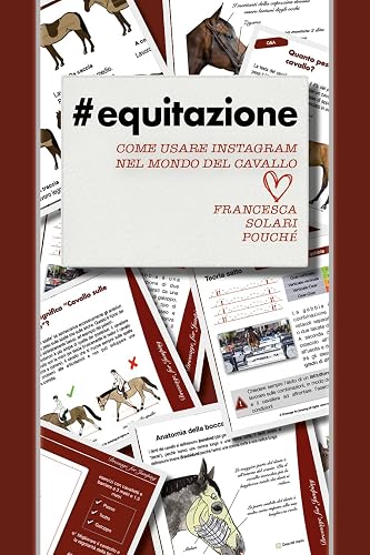 #equitazione: come usare Instagram nel mondo del cavallo (Italian Edition)