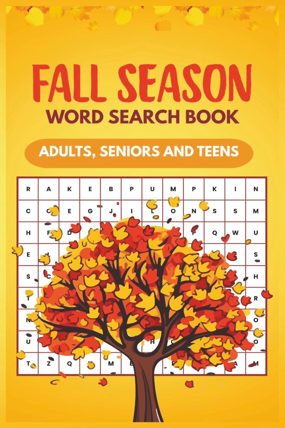 Fall Season Word Search: Word Searches with Easy to Read Print about Autumn, Harvest and More | 6x9 inches, 111 pages | 50+ ... Vacations, Holiday, Birthdays and Free Times