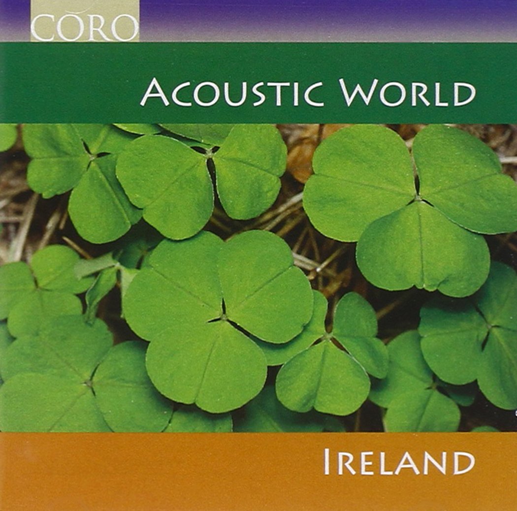 Acoustic World: Ireland [Audio CD] Various Artists; Traditional; Tom McElvogue; Jimmy Keane; Karen Tweed; Howie MacDonald; Siobhan O'Donnell; Billy Clifford and Paul Gallagher
