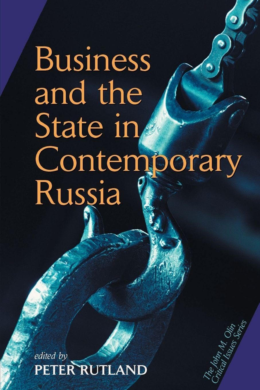 Buy Business And State In Contemporary Russia (John M. Olin Critical Issues Series) — BookShops.in