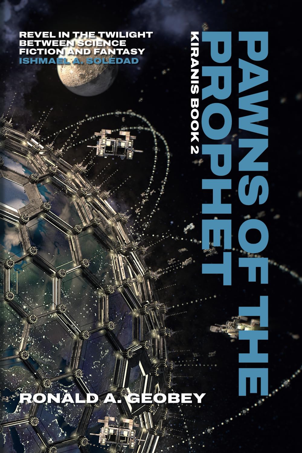 Pawns of The Prophet: Epic Science Fiction Fantasy Space Opera: 2 (Kiranis)