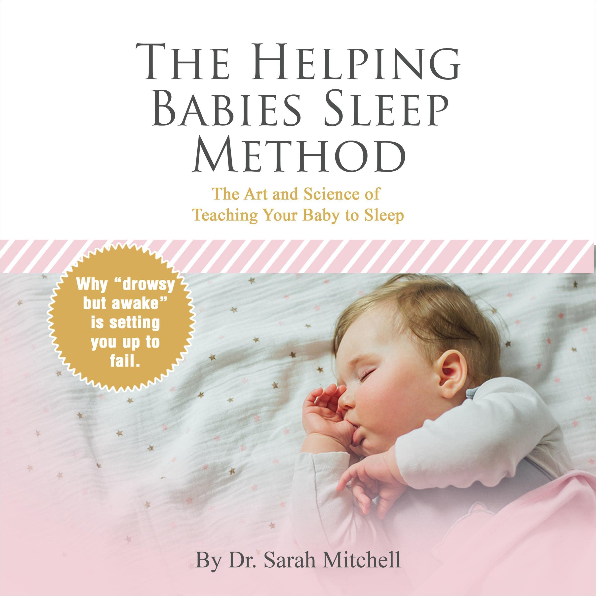 The Helping Babies Sleep Method