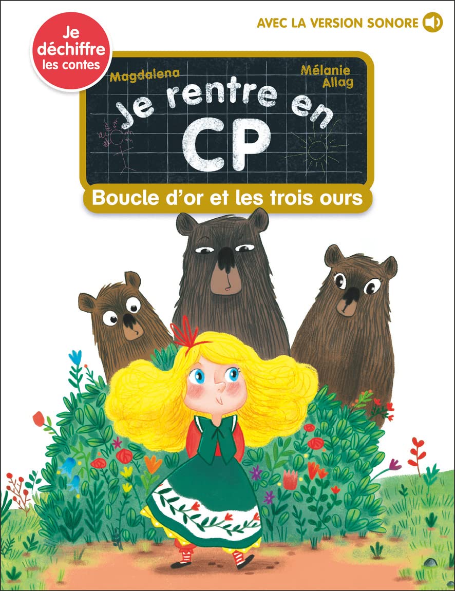 Boucle d'or et les trois ours: Je déchiffre