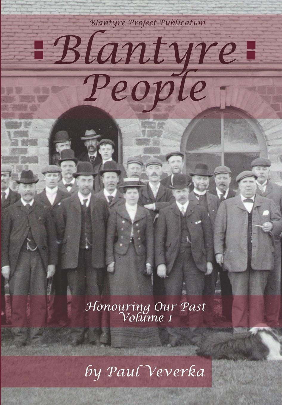 Blantyre People: Honouring our past (Volume)