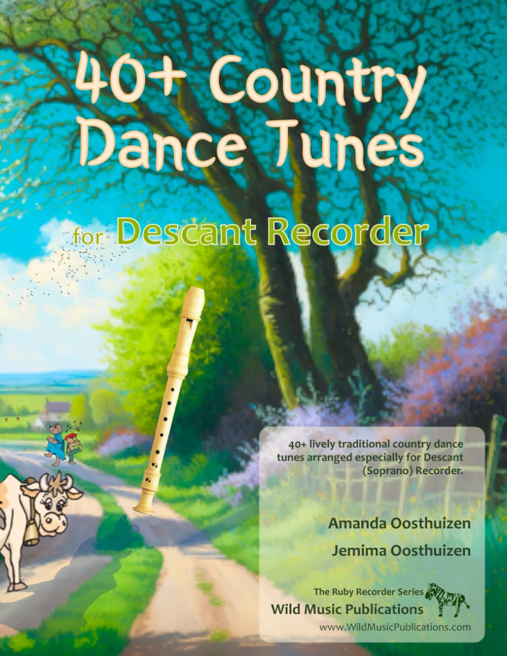40+ Country Dance Tunes for Recorder: Over 40 lively, traditional country dance tunes arranged for recorder players of Grades 1-4 standard. Great to ... (Recorder Music for Improvers and Refreshers)