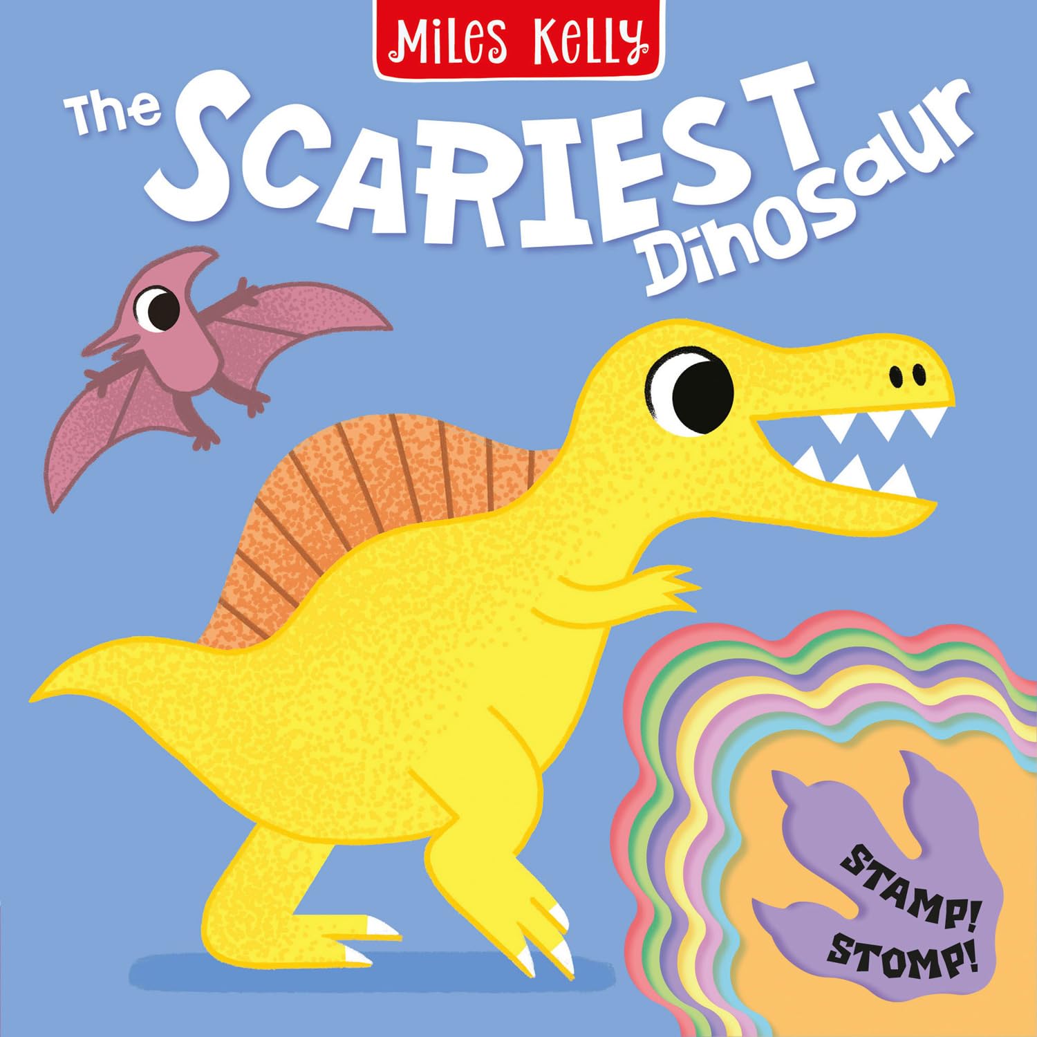 The Scariest Dinosaur: Vibrant first concept board books for toddlers to manipulate – the perfect introduction to books for children aged 2 and above. (Stamp Stomp)
