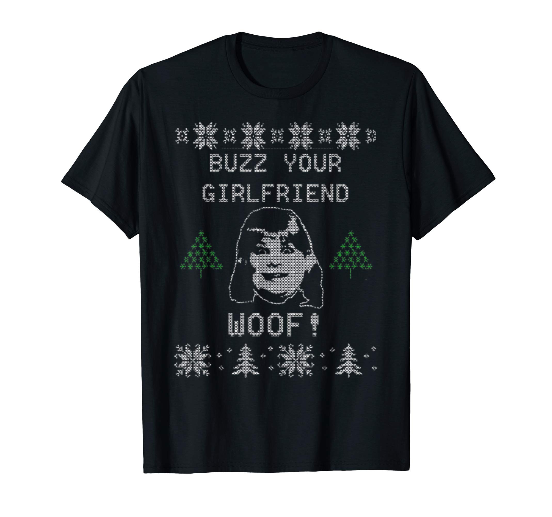 Buzz You Girlfriend WoofT-Shirt