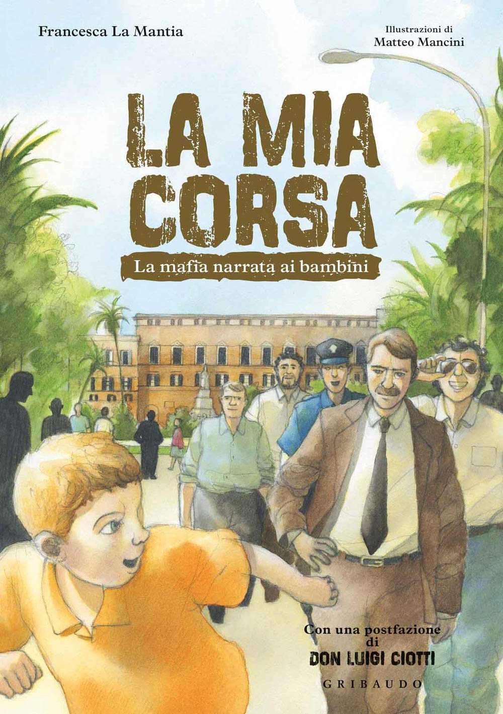 La Mia Corsa. La Mafia Narrata Ai Bambini - 4