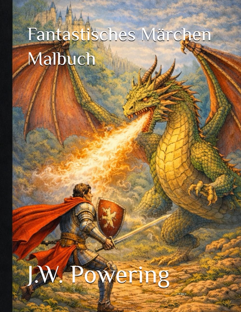 Fantastisches Märchen Malbuch (Fantastische Malwelten für Erwachsene)