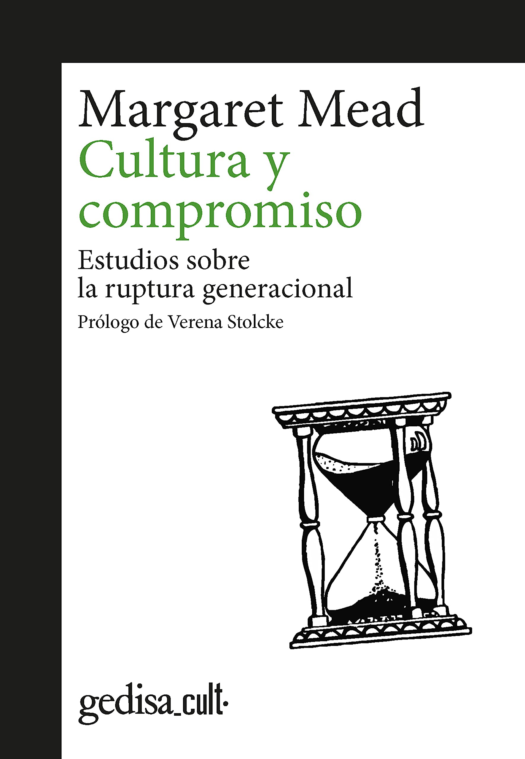 Cultura y compromiso: Estudios sobre la ruptura generacional (Spanish Edition)