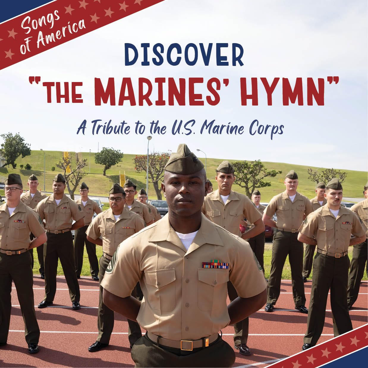 Discover "The Marines' Hymn": A Tribute to the U.S. Marine Corps (21st Century Junior Library: Songs of America)