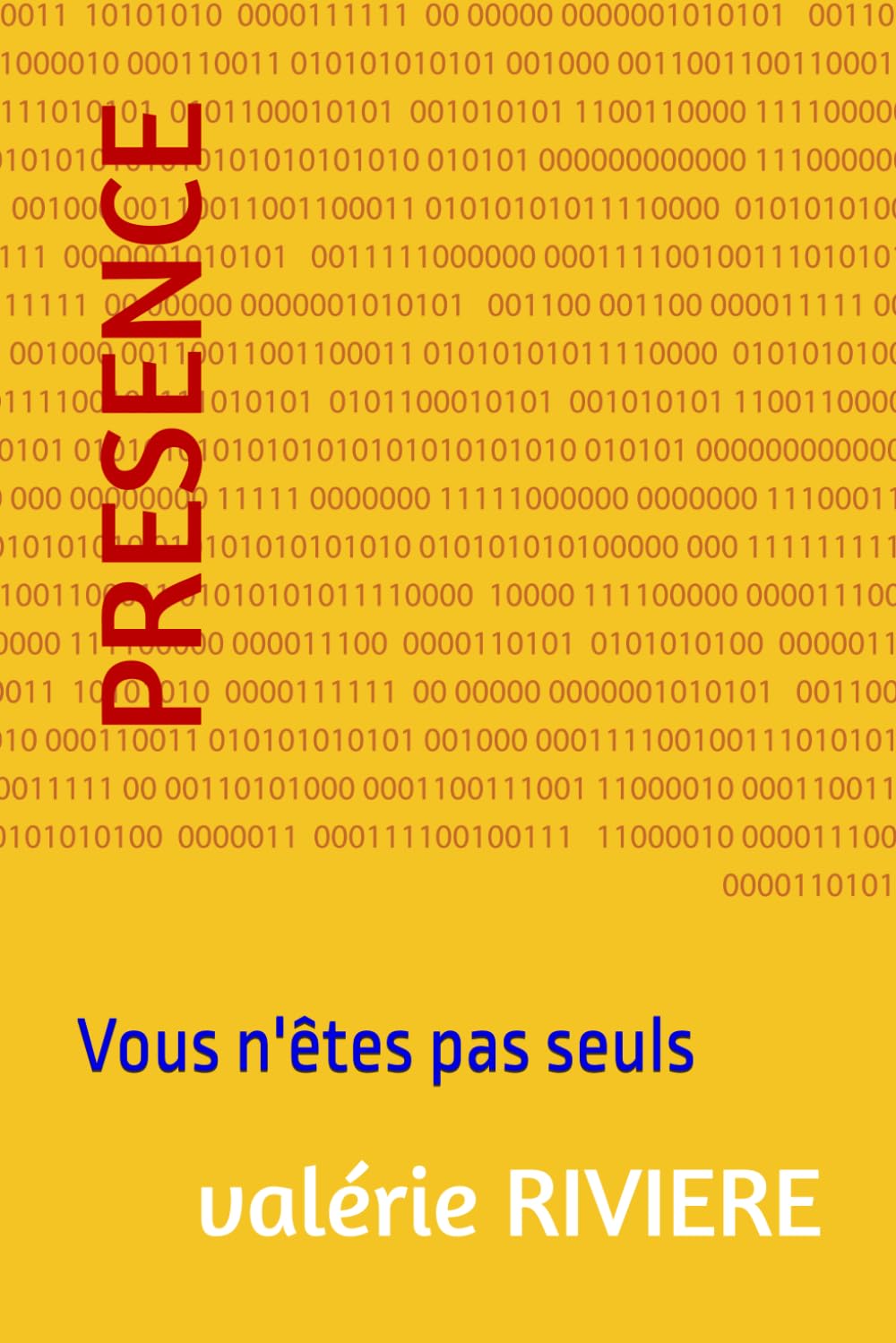 PRESENCE: Vous n'êtes pas seuls