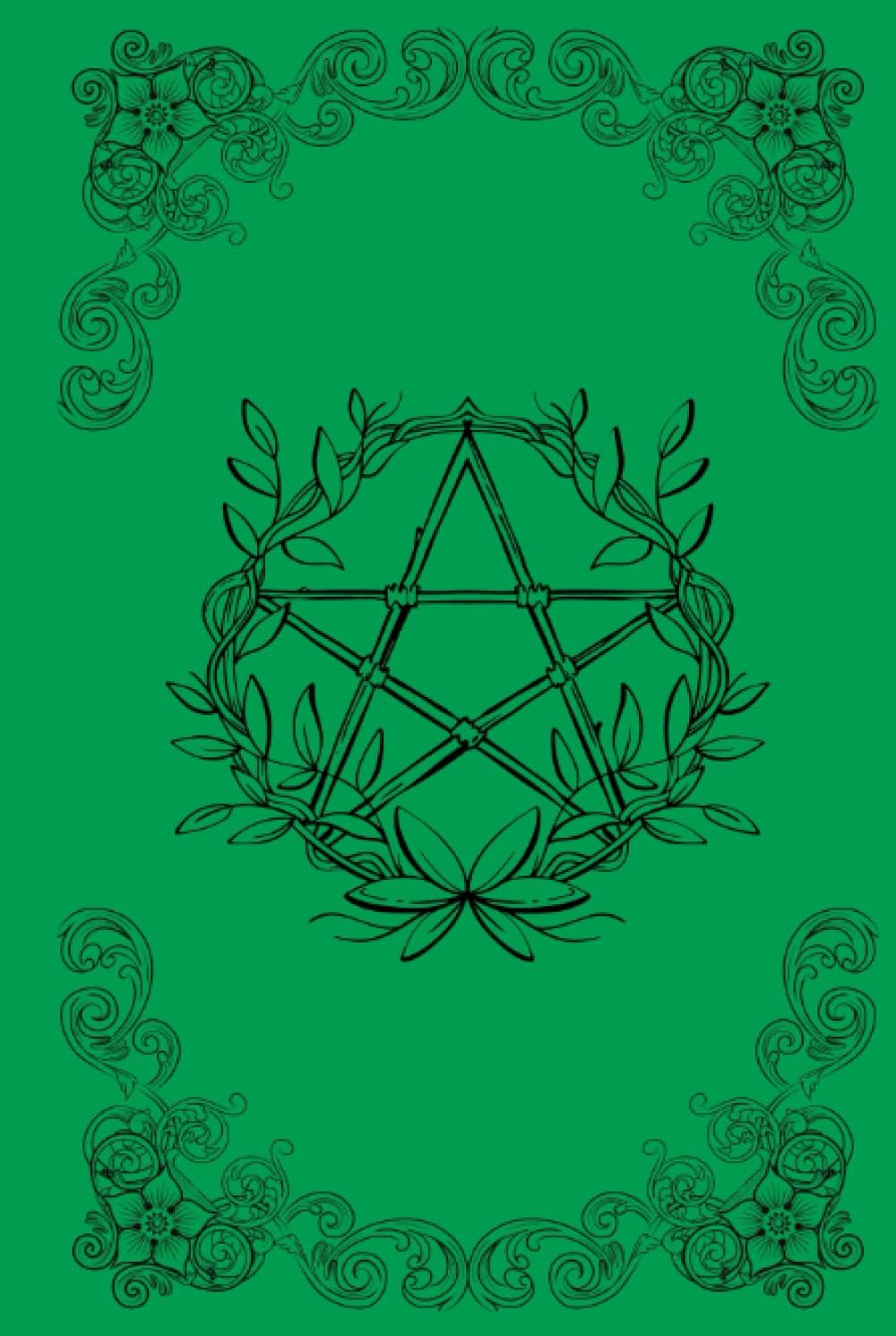 The Book of Spells: Create your own personal spells, write your rituals and create your own spelljar, experience your magic and feel your power