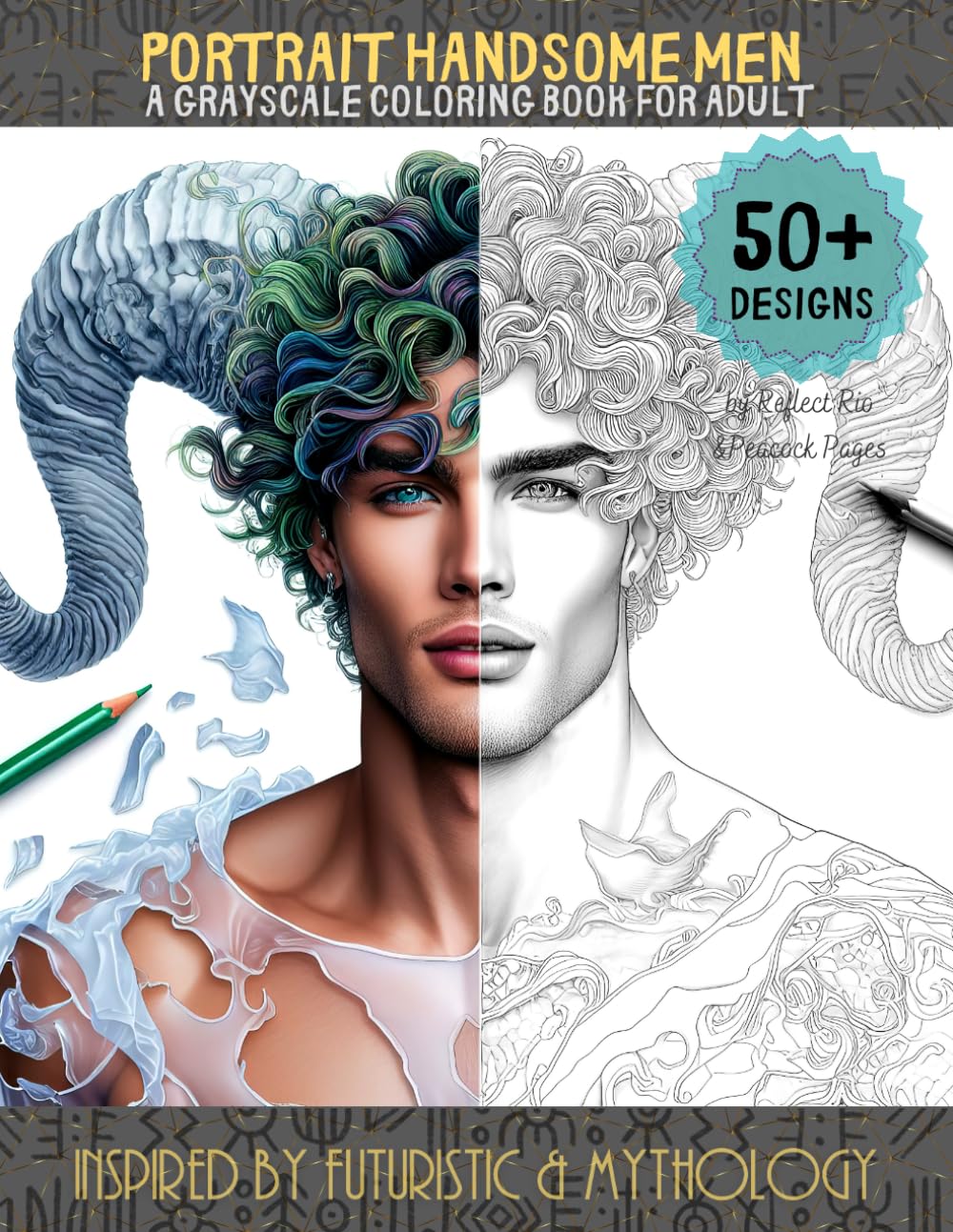 Portrait handsome men: A grayscale coloring book for adult - Inspired by futuristic & mythology: Angel, Demon, Mermen, Wizard, Vampire, Elves, Greek, ... - Grayscale coloring book for Adults)