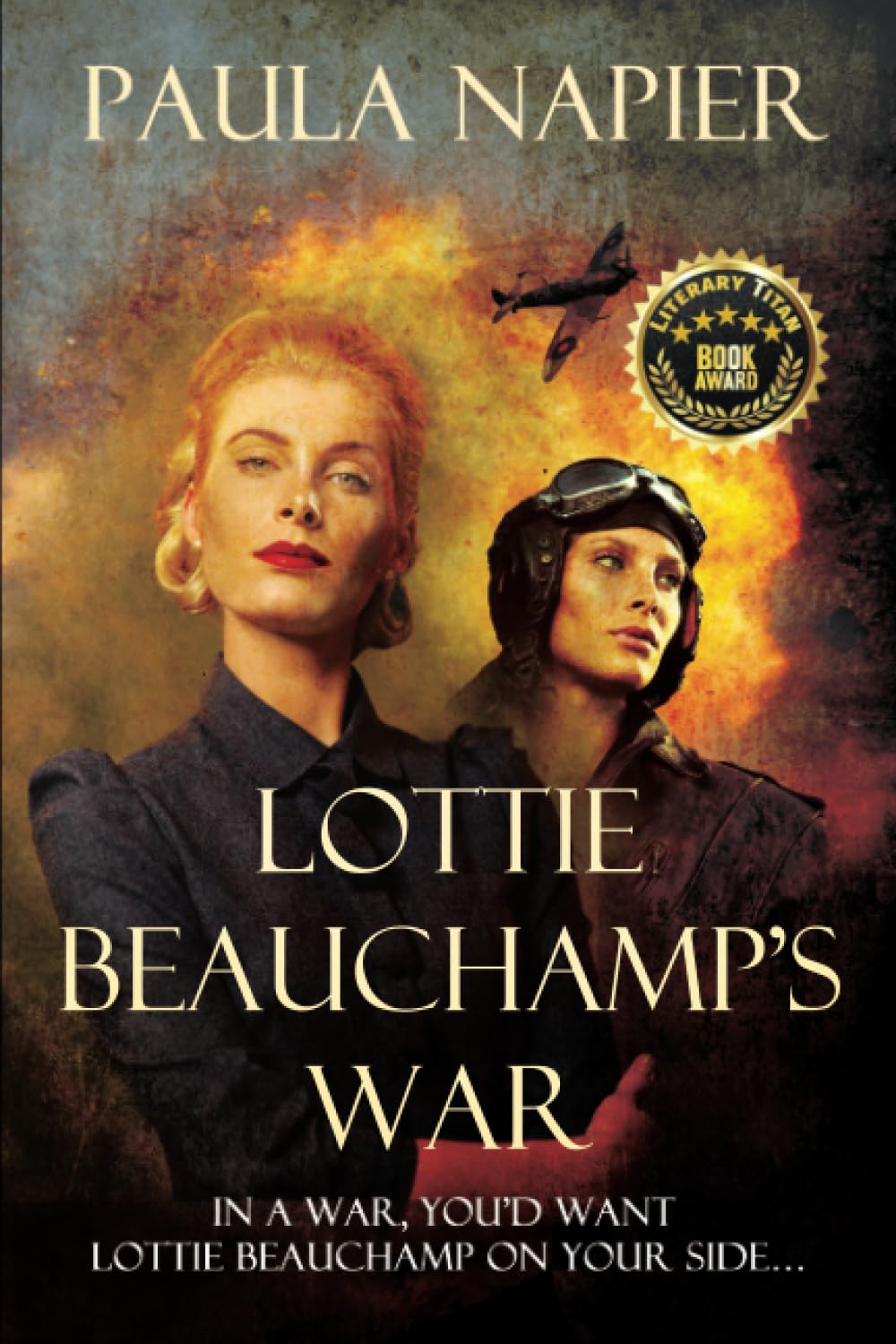 LOTTIE BEAUCHAMP’S WAR: In a war, you’d want Lottie Beauchamp on your side…