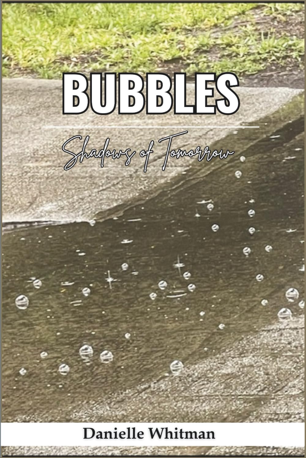 BUBBLES: SHADOWS OF TOMORROW