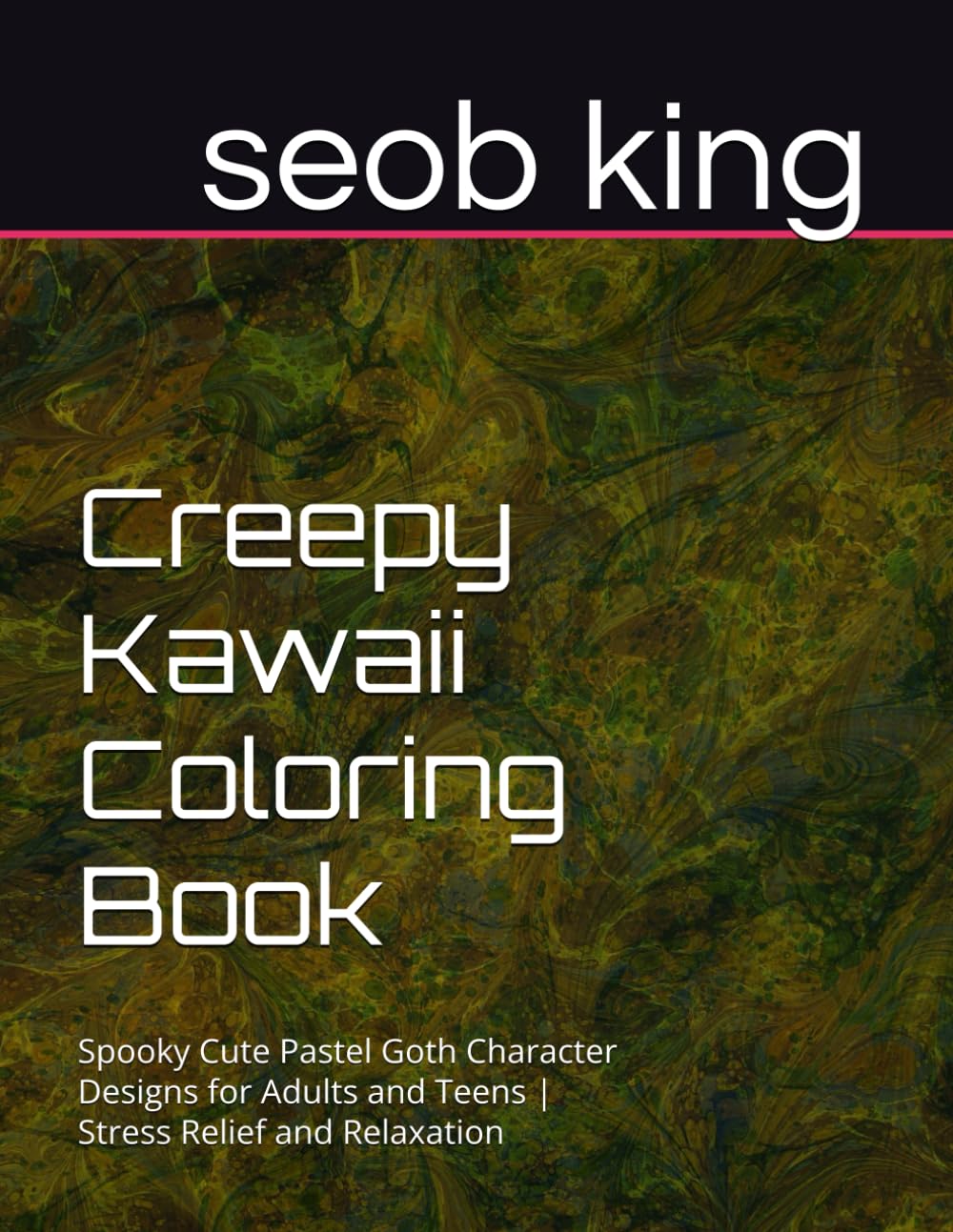 Creepy Kawaii Coloring Book: Spooky Cute Pastel Goth Character Designs for Adults and Teens | Stress Relief and Relaxation