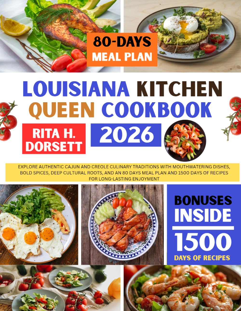 Louisiana Kitchen Queen Cookbook 2026: Explore Authentic Cajun and Creole Culinary Traditions with Mouthwatering Dishes, Bold Spices, Deep Cultural ... Dorsett Diet and Nutrition Cookbook Series)