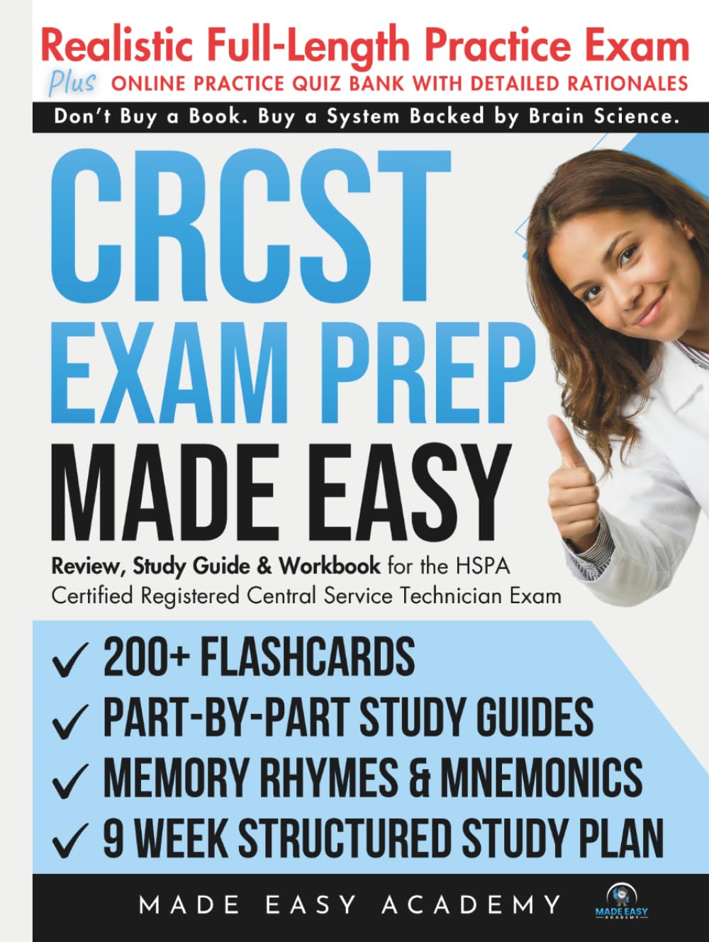 CRCST Exam Prep Made Easy: Review, Study Guide & Test Prep for the HSPA Certified Registered Central Service Technician Exam: Flashcards, Online Quiz ... & Practice Test (Made Easy Academy Series)
