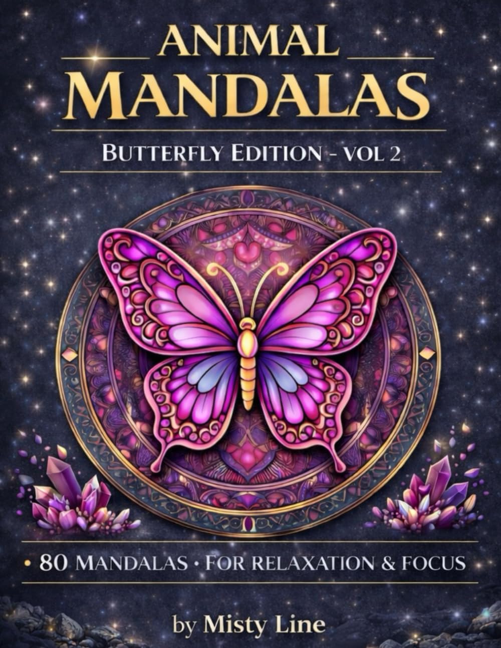 Animal Mandalas – Butterflies Edition, Volume 2: 80 Detailed Butterfly Mandalas for Calm, Relaxation & Creative Focus