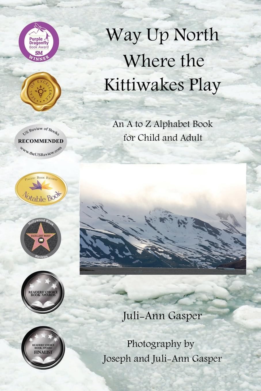 Way Up North Where the Kittiwakes Play: An A to Z Alphabet Book for ...