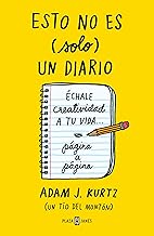 Esto no es (solo) un diario: Échale creatividad a tu vida página a página (Obras diversas)