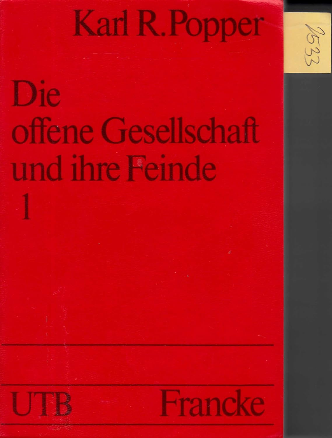 Die offene Gesellschaft und ihre Feinde. Band 1. Der Zauber Platons 9783772012747 Die offene Gesellschaft und ihre Feinde. Band 1. Der Zauber Platons 9783772012747