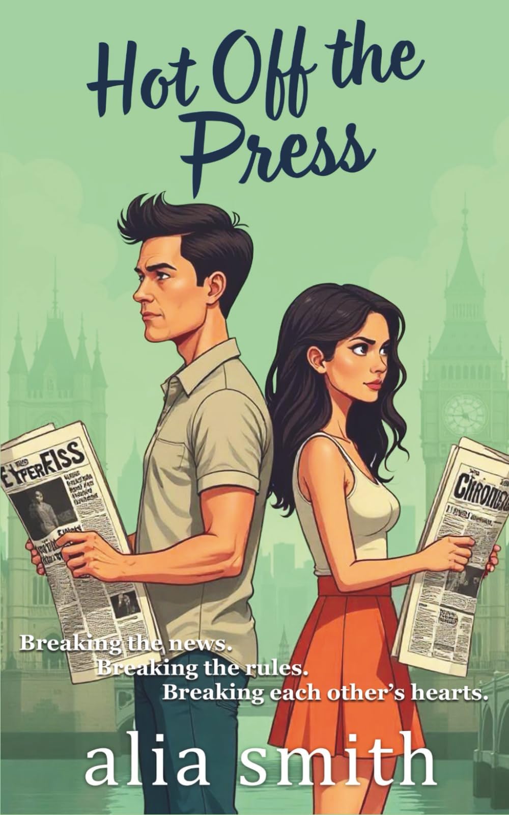 Hot Off the Press: A rivals-to-lovers, second-chance romance with headlines, heartbreak, and a story they can't walk away from.
