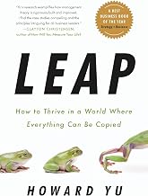 Leap: How to Thrive in a World Where Everything Can Be Copied