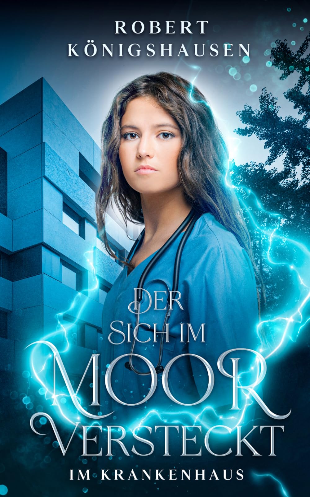 Der sich im Moor versteckt: Im Krankenhaus