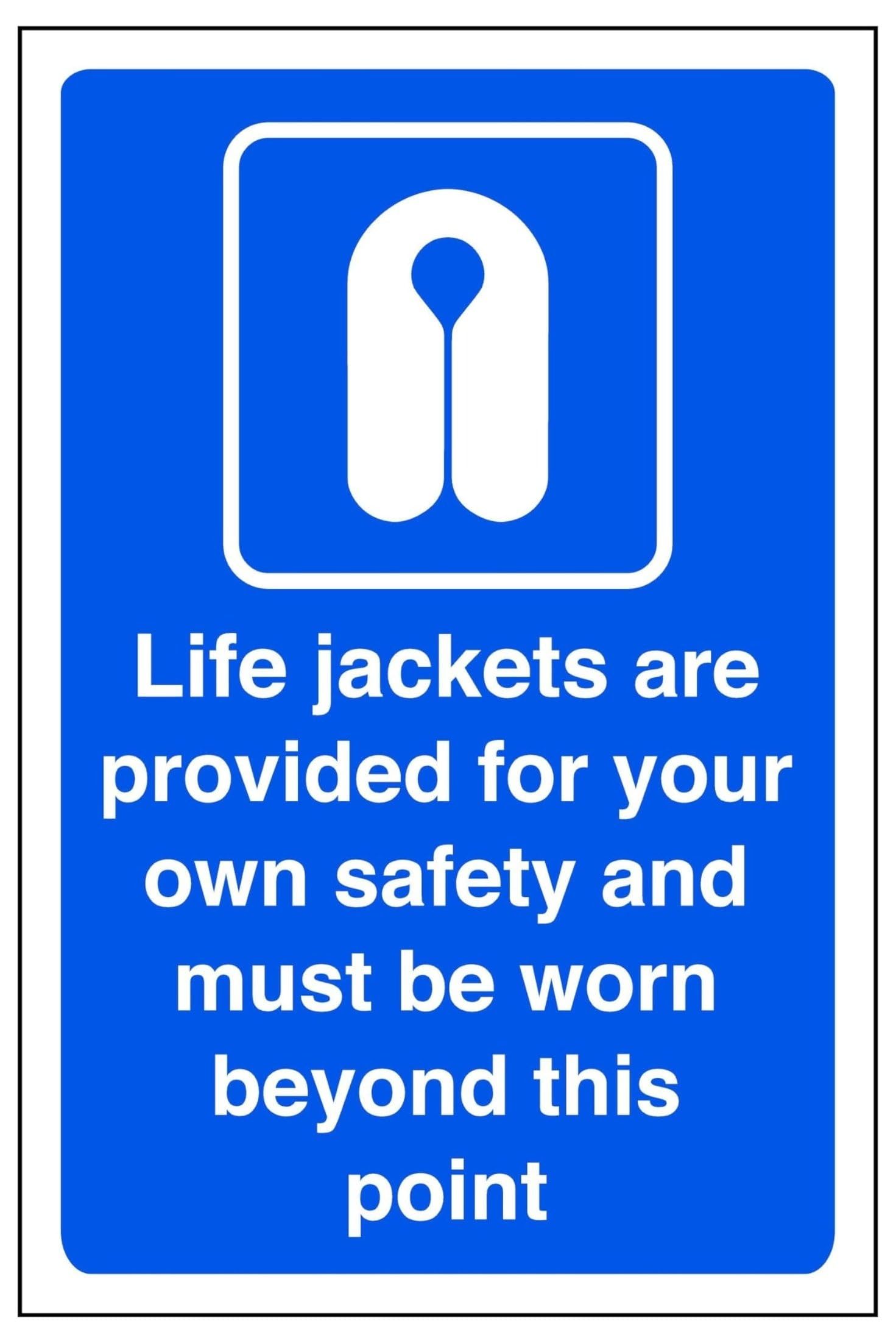 Life jackets are provided for your own safety and must be worn - safety sign, ppe - 1.2mm Rigid plastic for indoor/outdoor usage (600mm x 400mm) Viewing Distance within 20m.